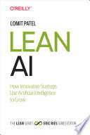 Lean AI, How Innovative Startups Use Artificial Intelligence to Grow