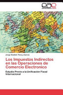 Los Impuestos Indirectos en Las Operaciones de Comercio Electrónico