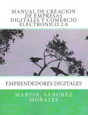Manual de Creación de Empresas Digitales y Comercio Electrónico 2. 0, Emprendedores Digitales