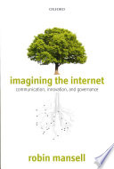 Imaginando Internet, la comunicación, la innovación y la gobernanza