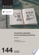 Innovación educativa en las enseñanzas técnicas, Vol. I