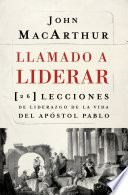 Llamado a liderar, 26 lecciones de liderazgo de la vida del Apóstol Pablo