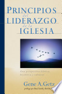 Principios del Liderazgo de la Iglesia, Una perspectiva bíblica, histórica y cultural