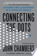 Connecting the Dots, Lessons for Leadership in a Startup World
