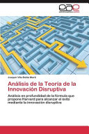 Analisis de La Teoria de La Innovacion Disruptiva