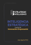 Inteligencia EstratÉgica, Fuente de Innovación Empresarial
