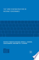 The Turn to Infrastructure in Internet Governance