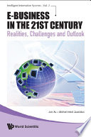 E-Business in the 21St Century, Realities, Challenges and Outlook
