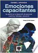 Emociones capacitantes, Su gestión en el desarrollo de personas: coaching, liderazgo, educación