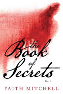 The Book of Secrets, Part 1