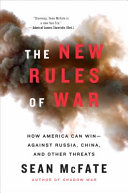The New Rules of War, How America Can Win–against Russia, China, and Other Threats
