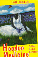 Hoodoo Medicine, Gullah Herbal Remedies