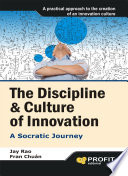 The Discipline & Culture of Innovation, A Socratic Journey