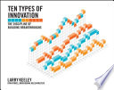 Ten Types of Innovation, The Discipline of Building Breakthroughs