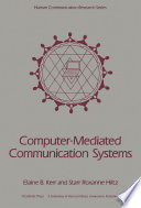 Computer-Mediated Communication Systems, Status and Evaluation