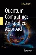 Quantum Computing: An Applied Approach