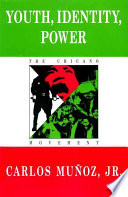 Youth, Identity, Power, The Chicano Movement