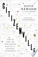 Citizenville, How to Take the Town Square Digital and Reinvent Government