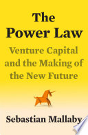 The Power Law, Venture Capital and the Making of the New Future