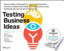Testing Business Ideas, A Field Guide for Rapid Experimentation