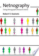 Netnography, Doing Ethnographic Research Online