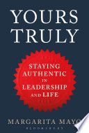 Yours Truly, Staying Authentic in Leadership and Life