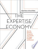 The Expertise Economy, How the smartest companies use learning to engage, compete, and succeed