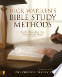 Rick Warren’s Bible Study Methods, Twelve Ways You Can Unlock God’s Word