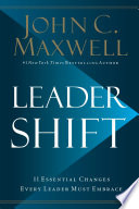 Leadershift, The 11 Essential Changes Every Leader Must Embrace