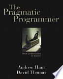 The Pragmatic Programmer, From Journeyman to Master