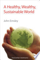 A Healthy, Wealthy, Sustainable World
