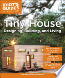Tiny House Designing, Building, & Living