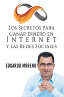 Los Secretos Para Ganar Dinero En Internet y Las Redes Sociales