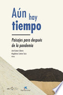 Aún hay tiempo, Paisajes para después de la pandemia