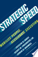 Strategic Speed, Mobilize People, Accelerate Execution