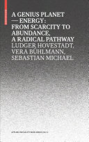 Genius Planet – Energy, From Scarcity to Energy Abundance – A Radical Pathway for Creative Professionals and Environmental Active Amateurs