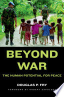 Beyond War, The Human Potential for Peace