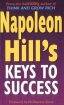 Napoleon Hill’s Keys to Success