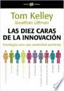 Las diez caras de la innovación, Estrategias para una creatividad excelente