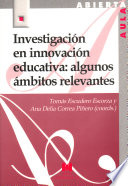 Investigación en innovación educativa, algunos ámbitos relevantes