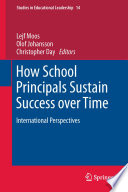 How School Principals Sustain Success over Time, International Perspectives