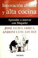 Innovación abierta y alta cocina, Aprender a innovar con Mugaritz