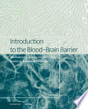 Introduction to the Blood-Brain Barrier, Methodology, Biology and Pathology