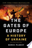 The Gates of Europe, A History of Ukraine