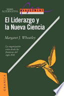 El liderazgo y la nueva ciencia, La organizacion vista desde las fronteras del siglo XXI