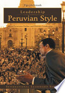 Leadership Peruvian Style, How Peruvians Define and Practice Leadership