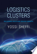 Logistics Clusters, Delivering Value and Driving Growth