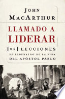 Llamado a liderar, 26 lecciones de liderazgo de la vida del Apóstol Pablo
