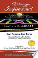 Liderazgo Inspiracional, Descifra Su Adn Y Maximiza Tu Legado, Influencia, Impacto Y Efectividad