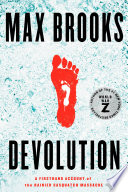Devolution, A Firsthand Account of the Rainier Sasquatch Massacre